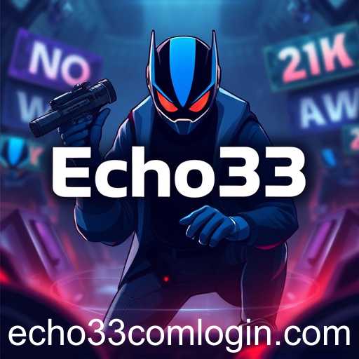 The Rise of Echo33: Gaming Evolves in the Digital Age